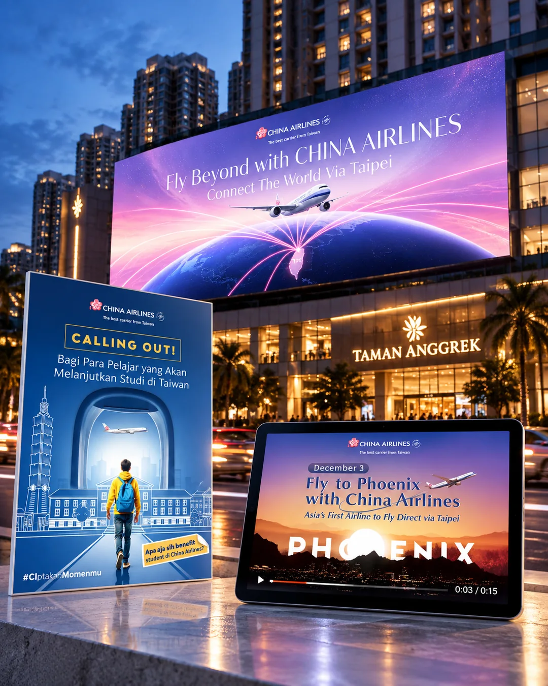 China Airlines campaign creative in Jakarta: a Fly Beyond billboard at Taman Anggrek, a &lsquo;Calling out&rsquo; student poster and a Fly to Phoenix video on a tablet.